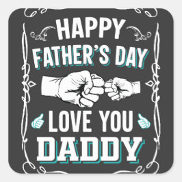 Fröhliche Liebe zum Vater, du Papa Quadratischer Aufkleber