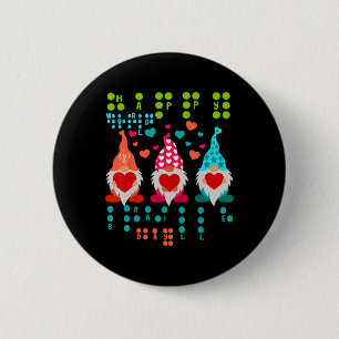 Fröhliche Valentins-Gnome Braille-Liebe – Süßes He Button