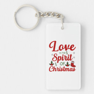 Fröhliche Weihnachten-Liebe ist der Geist der Weih Schlüsselanhänger