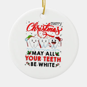 Fröhliche Weihnachten möge alle deine Zähne weiß s Keramik Ornament