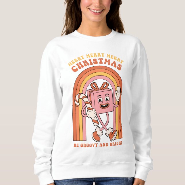 Fröhliche Weihnachten - Sei Groovy und hell Sweatshirt (Vorderseite)