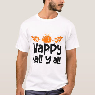 Fröhlicher Herbst euch alle Lustiger Erntedank Kür T-Shirt