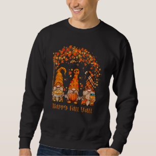 Fröhlicher Herbst euch allen Gnom Herbst-Gnome Kür Sweatshirt