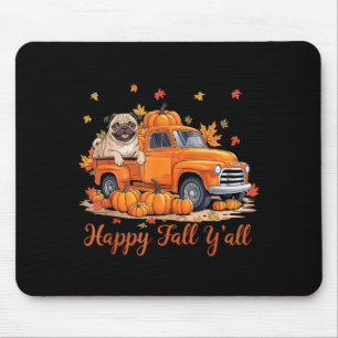 Fröhlicher Herbst Ihr Alle Mops Lastwagen Kürbis H Mousepad