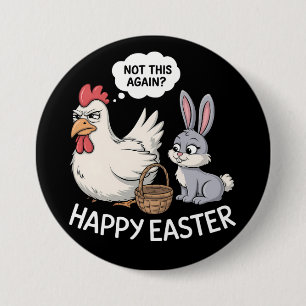 Fröhlicher Osterhase Kaninchen Huhn Nicht schon wi Button