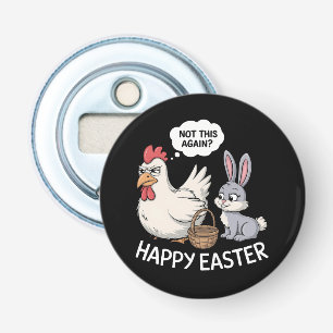 Fröhlicher Osterhase Kaninchen Huhn Nicht schon wi Flaschenöffner