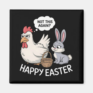 Fröhlicher Osterhase Kaninchen Huhn Nicht schon wi Magnet