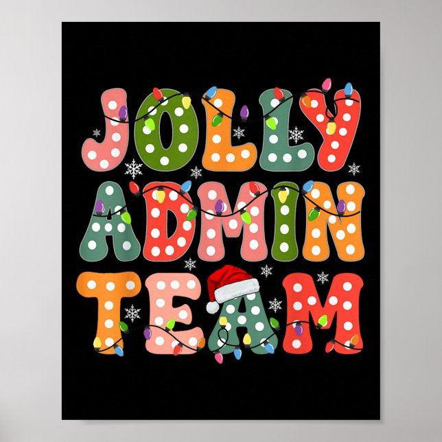 Fröhliches Admin-Team Weihnachtsadministrationstea Poster (Vorne)