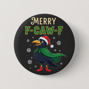 Fröhliches F-Kah-F Lustiges Weihnachten Rabe Krähe Button