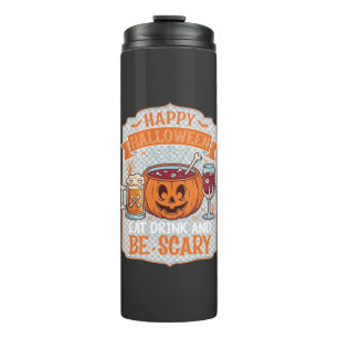 Fröhliches Halloween Iss Trinke Sei Gruselig Kürbi Thermosbecher