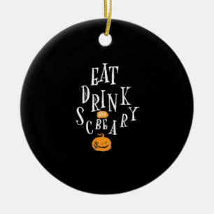 Fröhliches Halloween Iss Trinke Und Sei Gruselig T Keramik Ornament