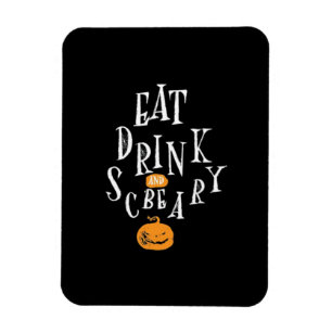 Fröhliches Halloween Iss Trinke Und Sei Gruselig T Magnet