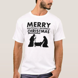 Fröhliches politisch inkorrektes Weihnachts-T-Shir T-Shirt