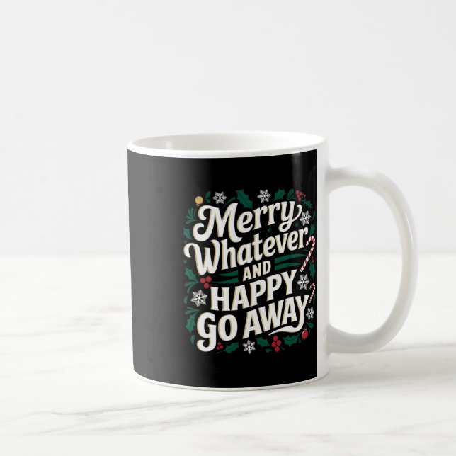 Fröhliches, was auch immer und Glück gehen weg Wei Kaffeetasse (Rechts)
