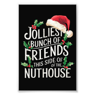 Fröhlichste Gruppe von Freunden Xmas Sarkastisch  Fotodruck
