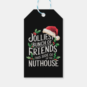 Fröhlichste Gruppe von Freunden Xmas Sarkastisch  Geschenkanhänger