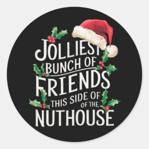 Fröhlichste Gruppe von Freunden Xmas Sarkastisch  Runder Aufkleber