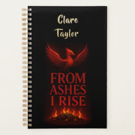 From Ashes I Rise – Phoenix Personalized Planner Planer