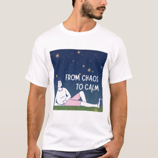 From Chaos to Calm – Emotional Healing Artwork T-Shirt