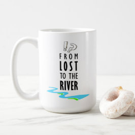 From lost to the river kaffeetasse