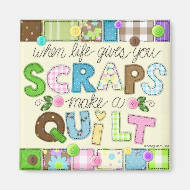 "From Scraps to Quilt"-Magnet Magnet (Vorne)