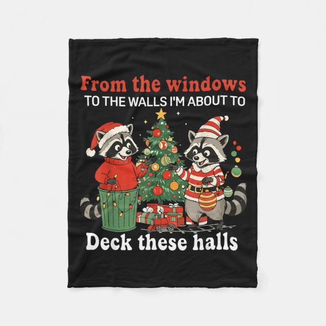 From The Windows To The Walls I'm About To Raccoon Fleecedecke (Vorderseite)