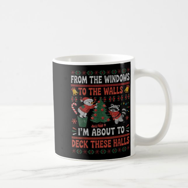 From The Windows To The Walls Raccoon Christmas Ug Kaffeetasse (Rechts)