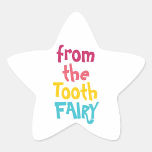 "from Tooth FAIRY" Farbenfroher Spaß Niedlich Stern-Aufkleber