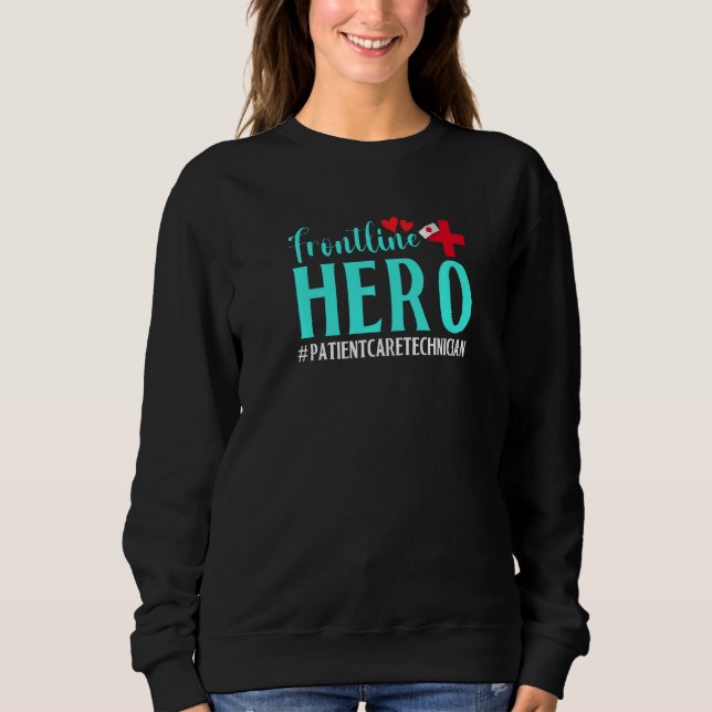 Frontline Hero Patient Care Techniker Frontline E Sweatshirt (Vorderseite)