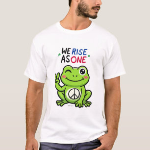 FROSCH DES FRIEDENS - WIR ERHEBEN UNS ALS EINHEIT T-Shirt