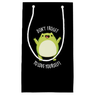 Frosch dich nicht zu Liebe, du Dummkopf BG Kleine Geschenktüte