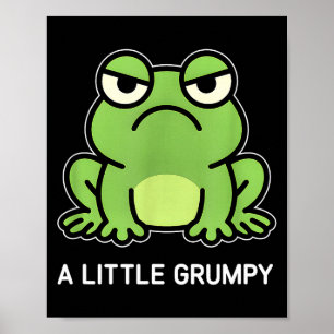 Frosch ein bisschen mürrisch lustige Witze sarkast Poster