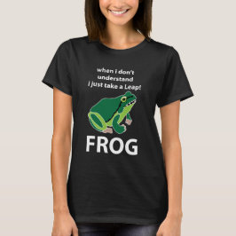 Frosch, ich nehme nur einen Sprung Frosch T-Shirt