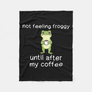 Frosch Lustiger Kaffee Zitat Fühle Mich Nicht Wie Fleecedecke