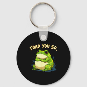 Frosch-Shirt Kröte du bist so lustig Kröten-Meme Schlüsselanhänger