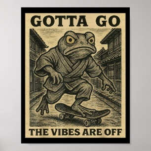 Frosch Skateboard Muss Los Die Stimmung Stimmt Nic Poster