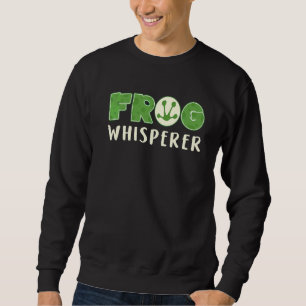Frosch Toad Behaltend Frosch Whisperer Frösche Lie Sweatshirt