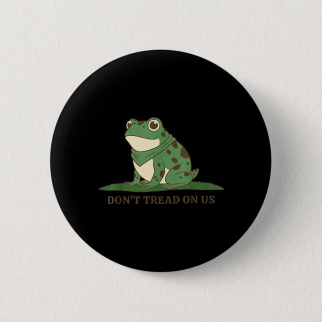 Frosch Tritt Nicht Auf Uns Button (Vorderseite)