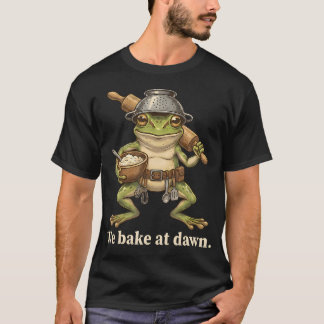 Frosch Wir Backen Bei Morgengrauen Lustiger Spruch T-Shirt