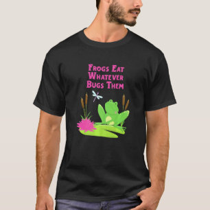 Frösche essen, was auch immer sie beugten Dragonfl T-Shirt
