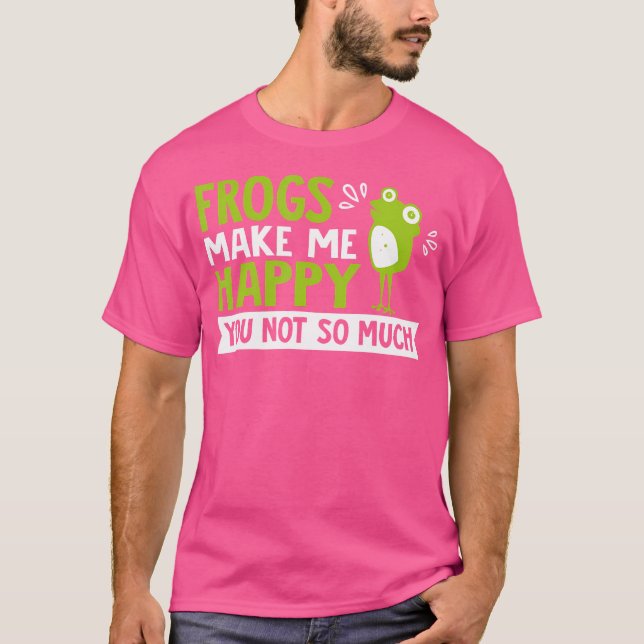 Frösche machen mich glücklich T-Shirt (Vorderseite)