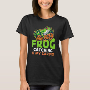 Froschfangen ist mein Kardiotraining Krötenfangen T-Shirt