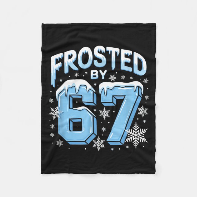 Frosted 67 Meme Funny Six Seven Gen Alpha Slang Ch Fleecedecke (Vorderseite)