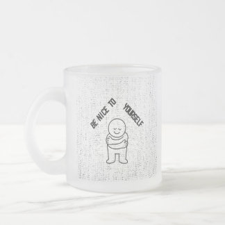 ☕ Frosted Glass Mug with "Be Nice To Yourself"  Mattglastasse