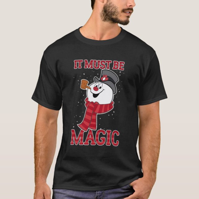 Frostig der Schneemann, es muss magisch sein T-Shirt (Vorderseite)
