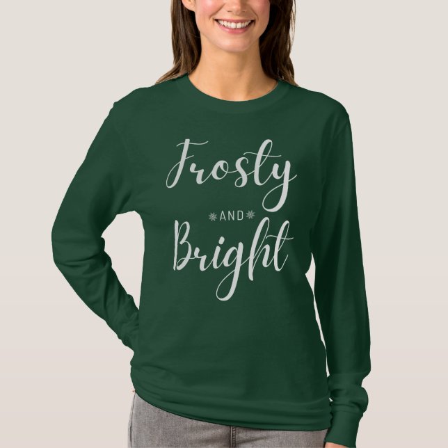 Frosty & Bright Christmas T-Shirt (Vorderseite)