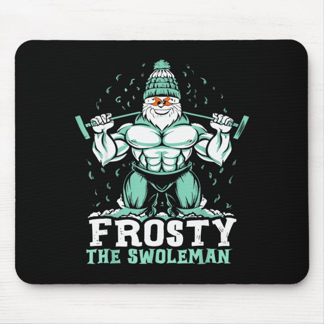 Frosty The Swoleman Funny Buff Swole Snowman Gym M Mousepad (Vorne)