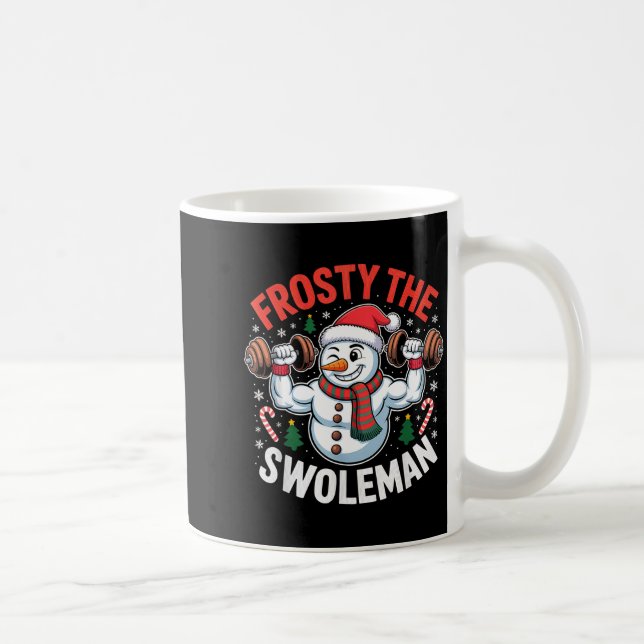 Frosty The Swoleman Funny Gym Swole Bro Snowman  Kaffeetasse (Rechts)