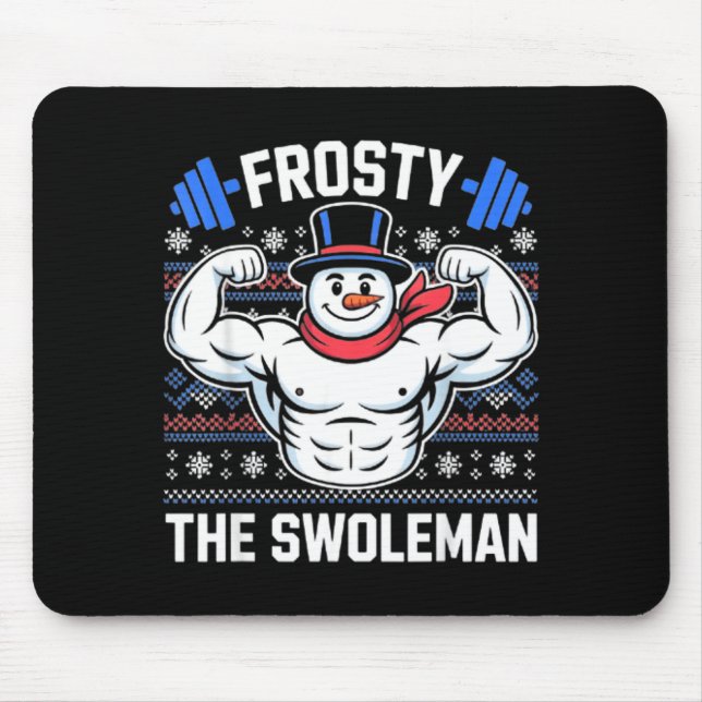 Frosty The Swoleman Funny Ugly Christmas Sweater G Mousepad (Vorne)