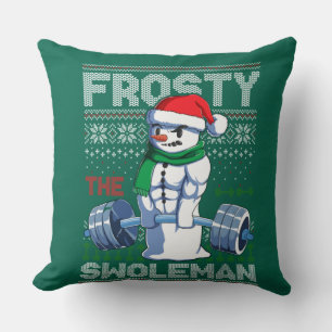 Frosty The Swoleman Ugly Christmas Sweater Funny Kissen
